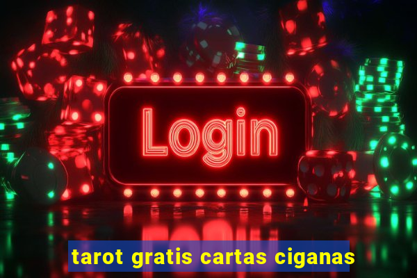 tarot gratis cartas ciganas